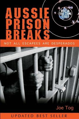 Aussie Prison Breaks by Tog, Joe