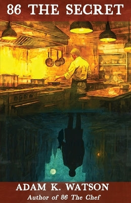 86 The Secret by Watson, Adam K.