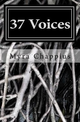 37 Voices by Chappius, Myra