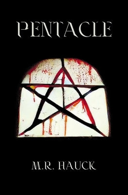 Pentacle by Hauck, M. R.