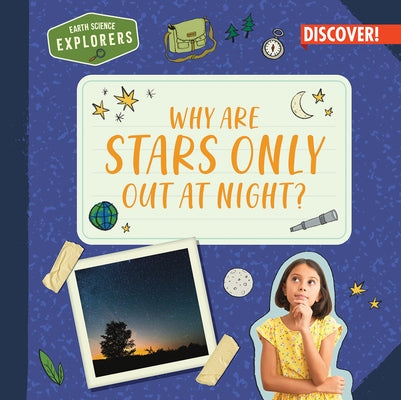 Why Are Stars Only Out at Night? by Davis, Jane R.