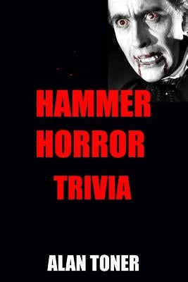 Hammer Horror Trivia by Toner, Alan