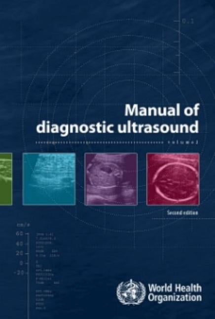 Manual of Diagnostic Ultrasound by World Health Organization