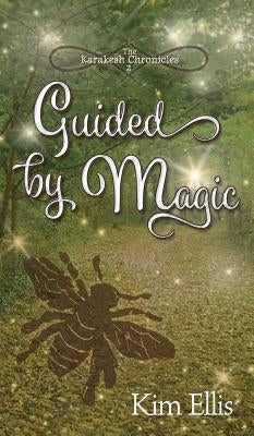 Guided by Magic by Ellis, Kim