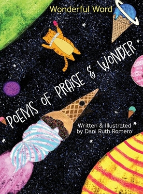 Poems of Praise & Wonder by Romero, Dani R.