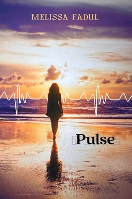 Pulse by Fadul, Melissa