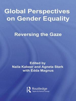 Global Perspectives on Gender Equality: Reversing the Gaze by Magnus, Edda