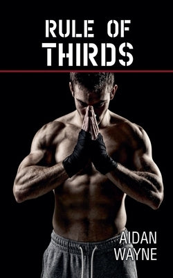 Rule of Thirds by Wayne, Aidan