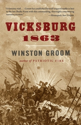 Vicksburg, 1863 by Groom, Winston