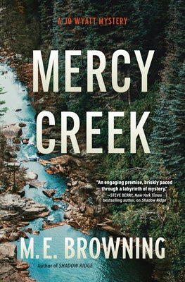 Mercy Creek: A Jo Wyatt Mystery by Browning, M. E.
