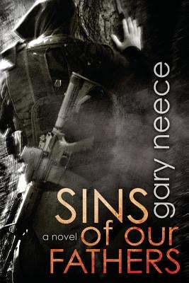Sins of Our Fathers by Neece, Gary