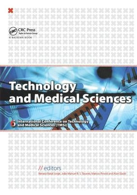 Technology and Medical Sciences by Natal Jorge, R. M.