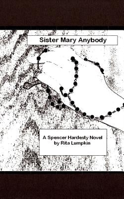 Sister Mary Anybody by Lumpkin, Rita