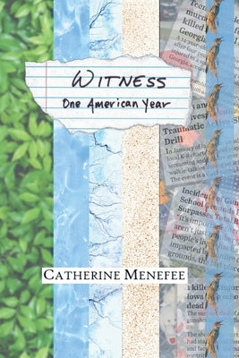 Witness: One American Year by Menefee, Catherine