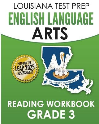 LOUISIANA TEST PREP English Language Arts Reading Workbook Grade 3: Covers the Literature and Informational Text Reading Standards by Test Master Press Louisiana