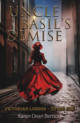 Uncle Basil's Demise by Benson, Karen Dean