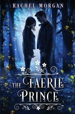 The Faerie Prince by Morgan, Rachel