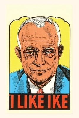 Vintage Journal I Like Ike by Found Image Press