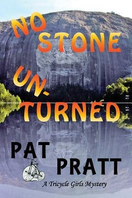 No Stone Unturned by Pratt, Pat