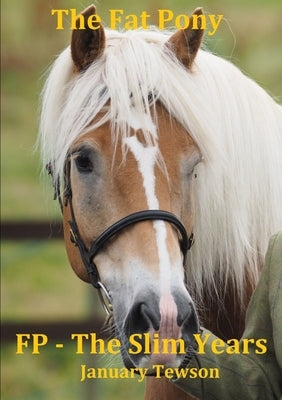 FP - The Slim Years by Tewson, January