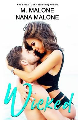 Wicked by Malone, M.