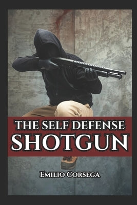 The Self Defense Shotgun by Vargas, Fernan