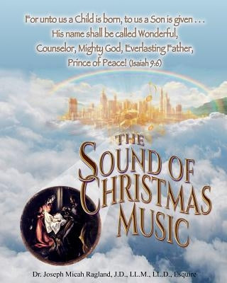 The Sound of Christmas Music by Ragland, Joe