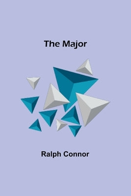 The Major by Connor, Ralph
