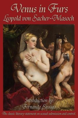 Venus in Furs by Von Sacher-Masoch, Leopold