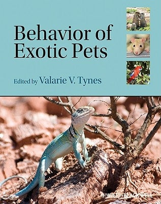 Behavior of Exotic Pets by Tynes, Valarie V.