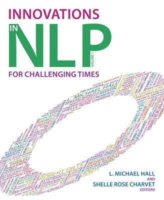 Innovations in Nlp: Innovations for Challenging Times by Hall, L. Michael