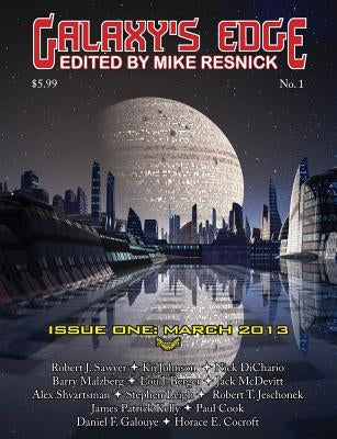 Galaxy's Edge Magazine: Issue 1 March 2013 by Sawyer, Robert J.