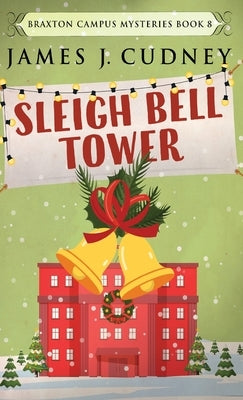Sleigh Bell Tower by Cudney, James J.