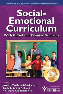 Social-Emotional Curriculum with Gifted and Talented Students by Cross, Tracy L.
