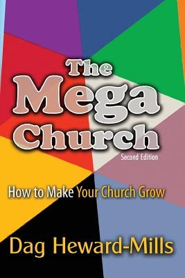 The Mega Church by Heward-Mills, Dag