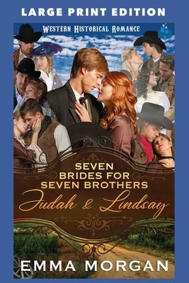 Judah & Lindsay: Large Print Edition by Morgan, Emma