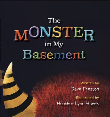 The Monster in My Basement by Preston, Dave