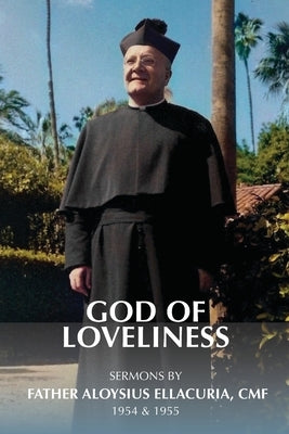 God of Loveliness by Guild, Immaculate Heart of Mary