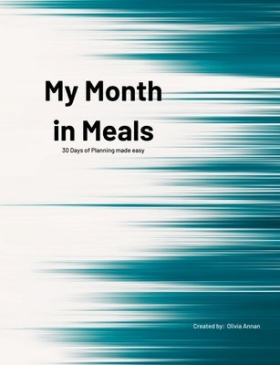 My Month in Meals by Annan, Olivia
