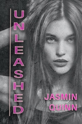 Unleashed by Quinn, Jasmin