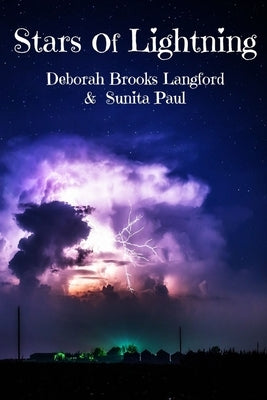 Stars Of Lightning by &. Sunita Paul, Deborah Brooks Langford
