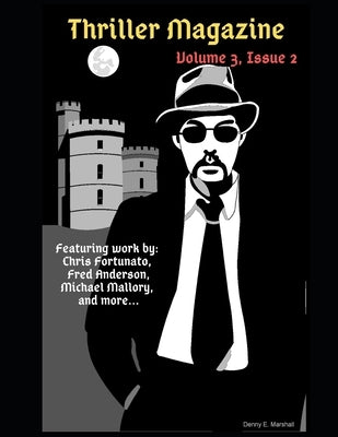 Thriller Magazine (Volume 3, Issue 2) by Golds, Stephen J.