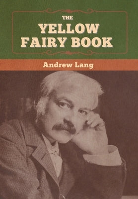 The Yellow Fairy Book by Lang, Andrew