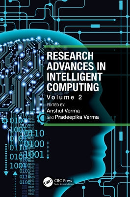 Research Advances in Intelligent Computing: Volume 2 by Verma, Anshul