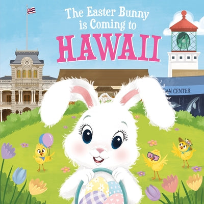 The Easter Bunny Is Coming to Hawaii by James, Eric