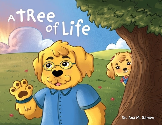 A Tree of Life by Gamez, Ana M.