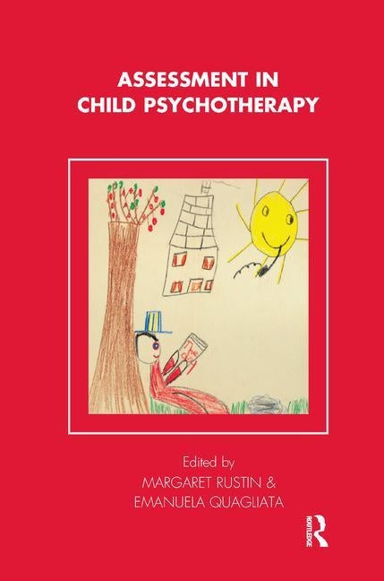Assessment in Child Psychotherapy by Quagliata, Emanuela