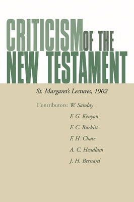 Criticism of the New Testament by Sanday, William