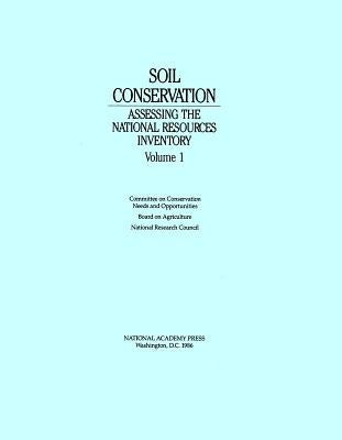 Soil Conservation: Assessing the National Resources Inventory, Volume 1 by National Research Council