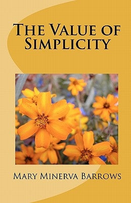 The Value of Simplicity by Howe, Julia Ward